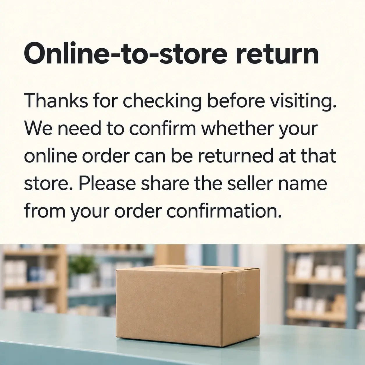 Reply card headed "Online-to-store return" above a plain ecommerce parcel in front of softly blurred shop shelving on a pale teal service counter.